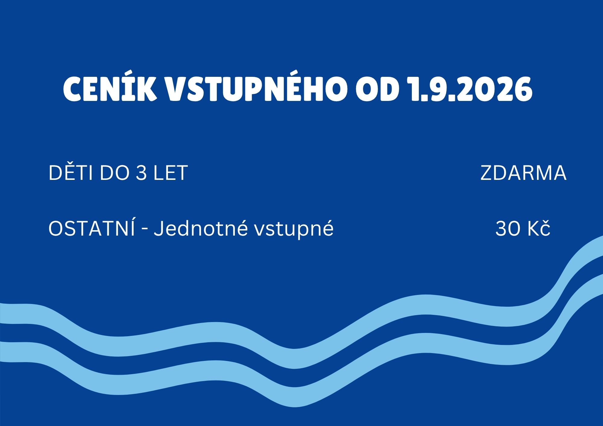 od 1.9.2026 jednotné vstupné 30 Kč