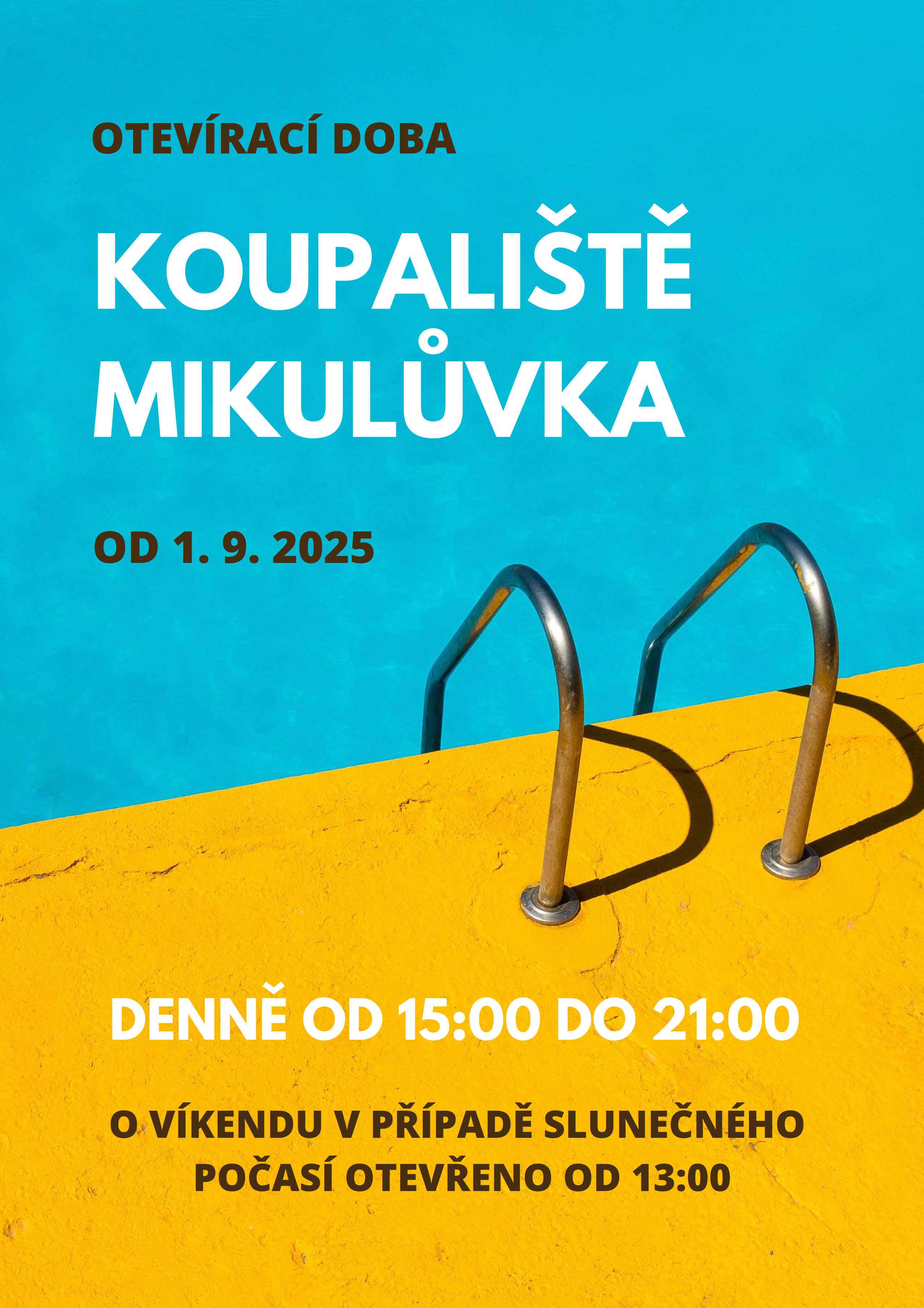 od 1.9.2026 otevřeno denně od 15:00, o víkendu při slunečném počasí od 13:00